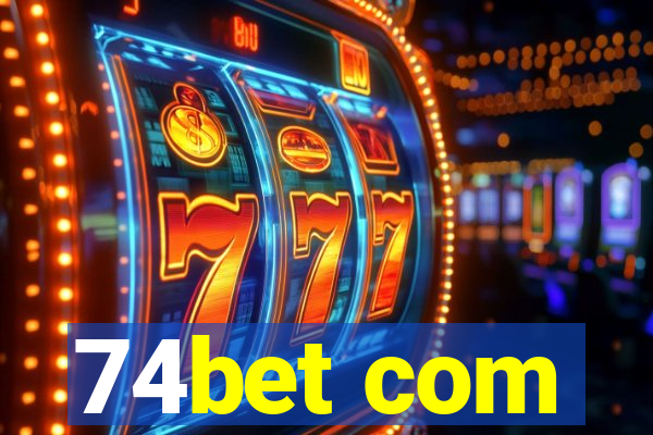 74bet com